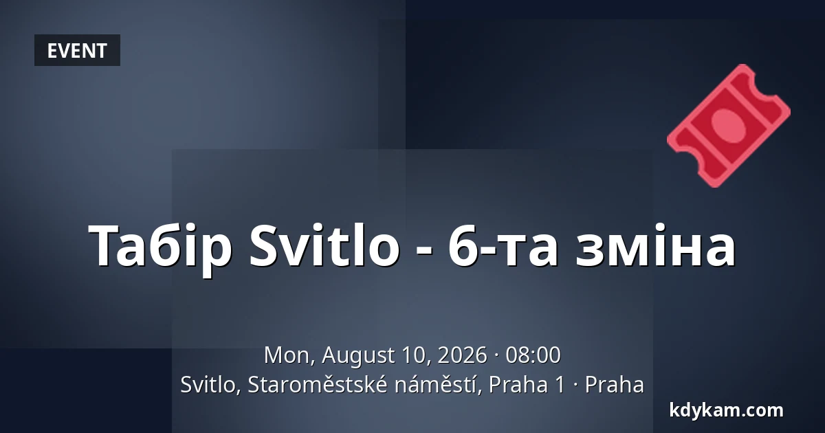 Табір Svitlo - 6-та зміна — Svitlo, Staroměstské náměstí, Praha 1, Prague