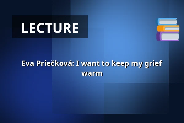 Eva Priečková: I want to keep my grief warm — Studio Alta, Prague