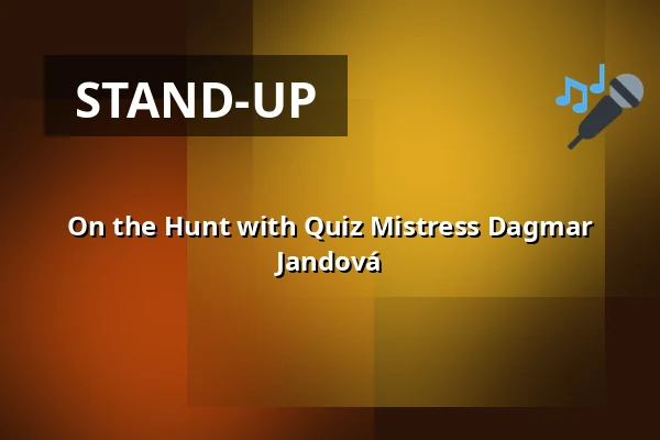 On the Hunt with Quiz Mistress Dagmar Jandová — Městské Tylovo divadlo, Kutná Hora