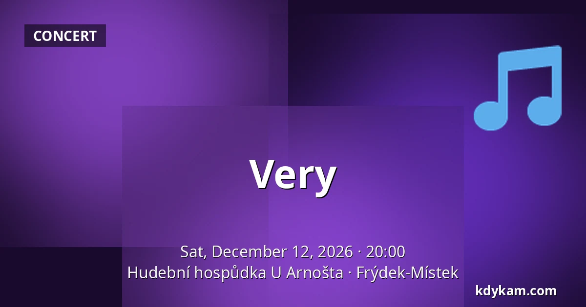 Very — Hudební hospůdka U Arnošta, Frýdek-Místek
