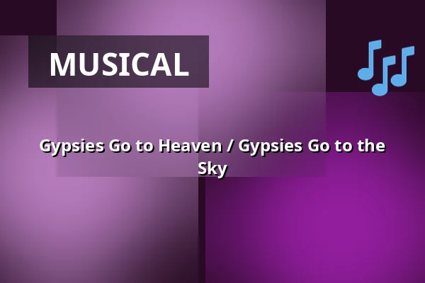 Gypsies Go to Heaven / Gypsies Go to the Sky — Parkoviště KC ALDIS, Hradec Králové