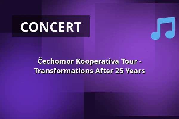 Čechomor Kooperativa Tour - Transformations After 25 Years — Parkoviště KC ALDIS, Hradec Králové