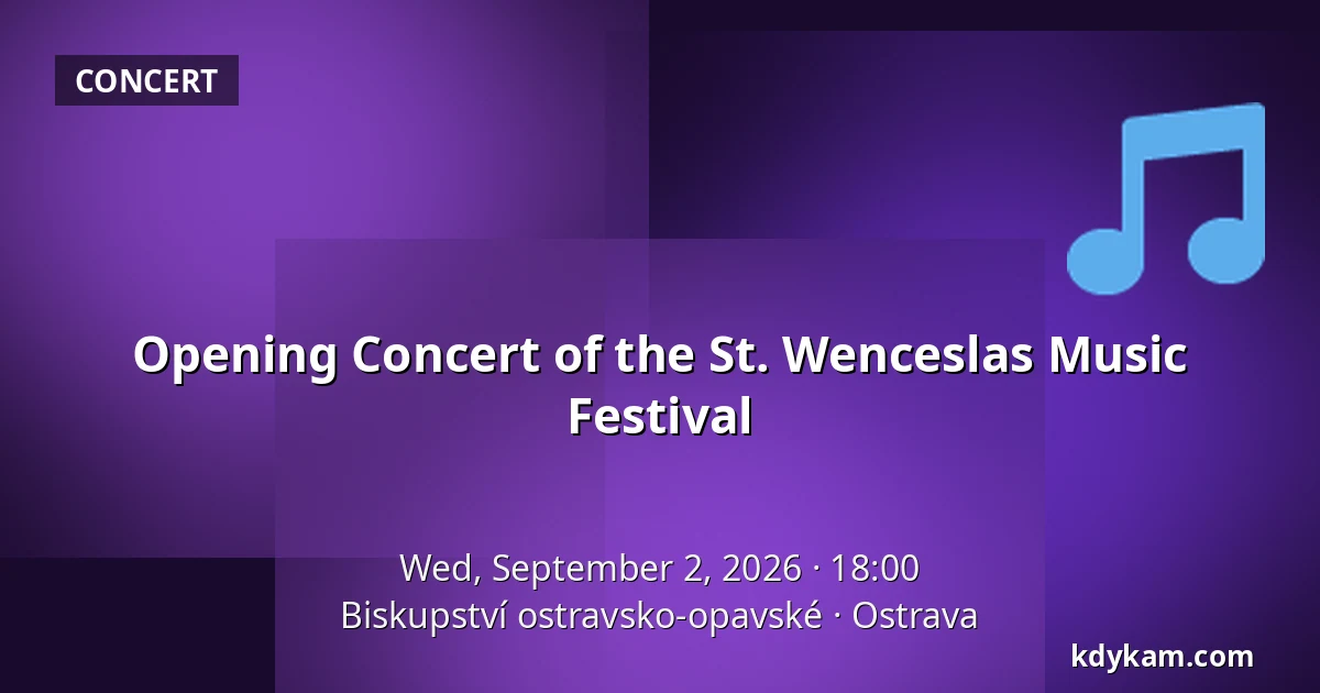 Opening Concert of the St. Wenceslas Music Festival — Ostrava-Opava Diocese, Ostrava