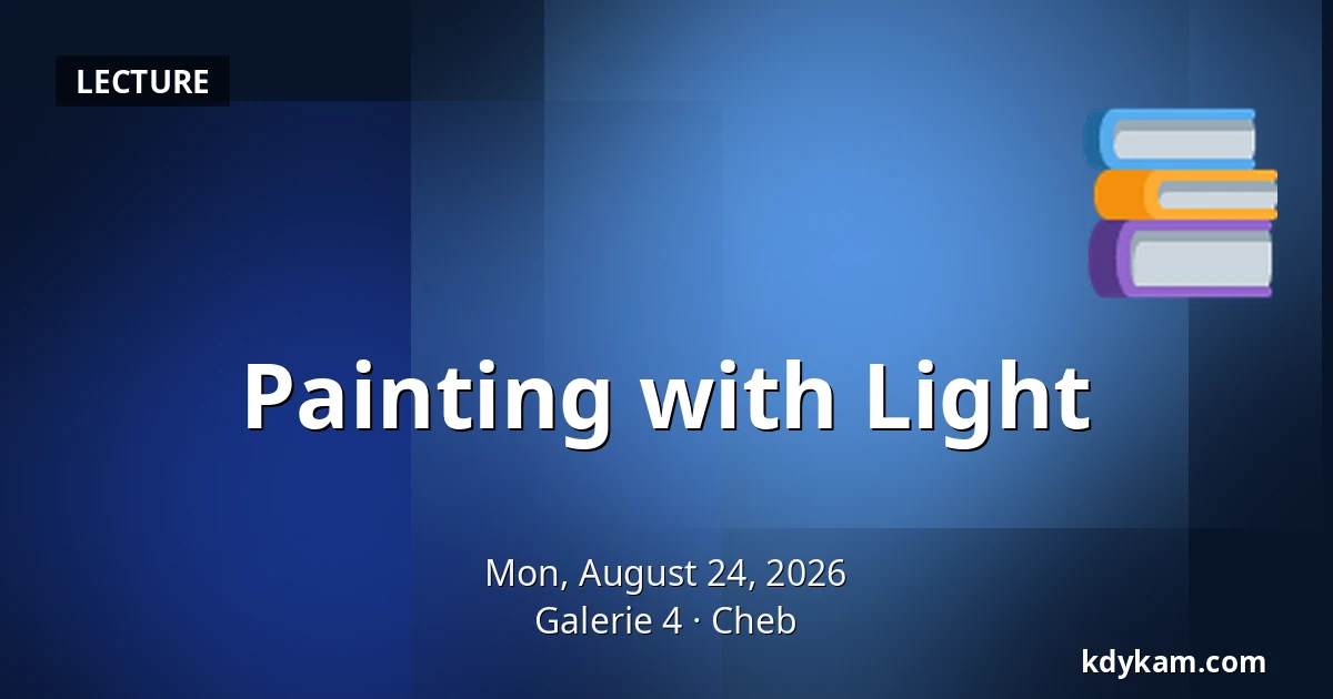 Painting with Light — Gallery 4, Cheb