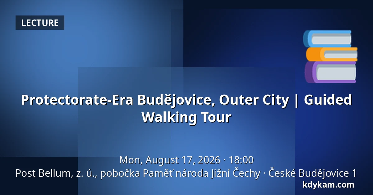 Protectorate-Era Budějovice, Outer City | Guided Walking Tour — Post Bellum, z. ú., pobočka Paměť národa Jižní Čechy, České Budějovice 1