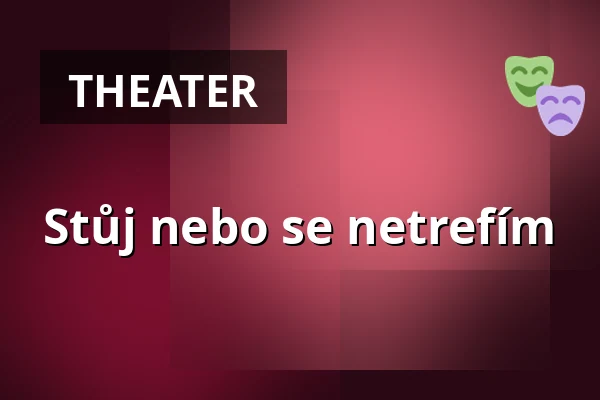 Stůj nebo se netrefím — Kino Sokol, Moravské Budějovice