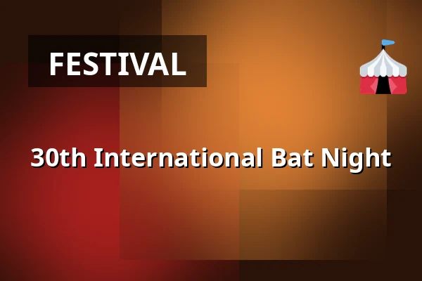 30th International Bat Night — House of Nature Moravian Karst, Blansko