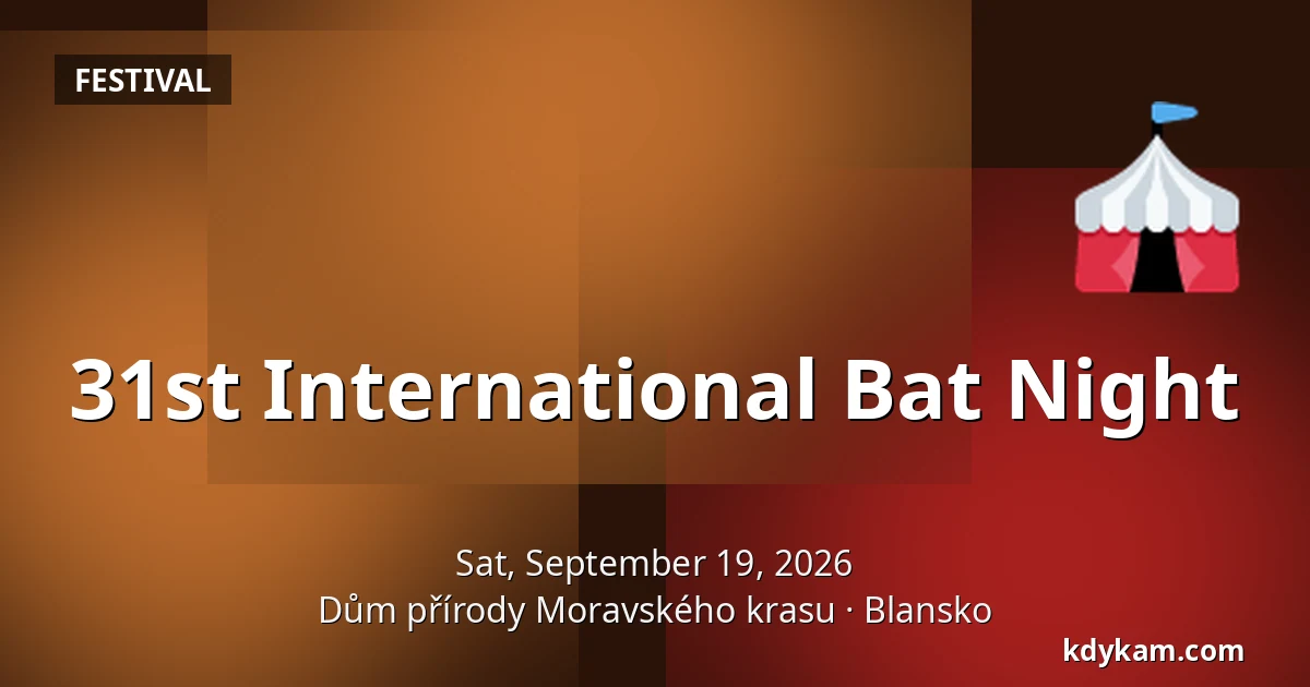 31st International Bat Night — House of Nature Moravian Karst, Blansko