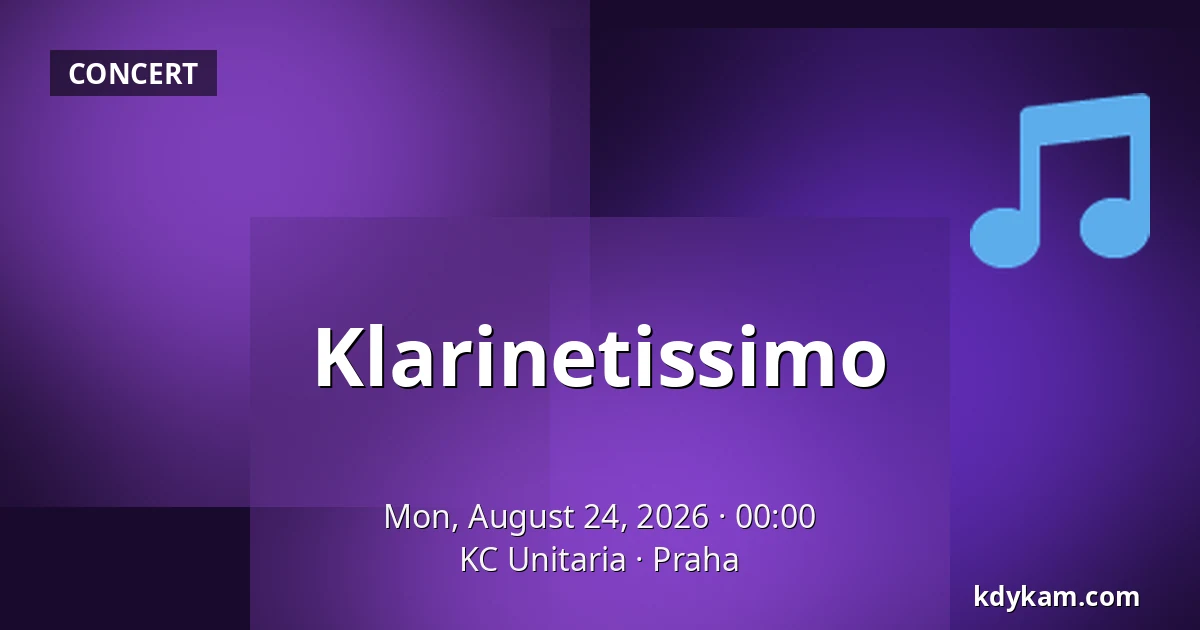 Klarinetissimo — KC Unitaria, Prague