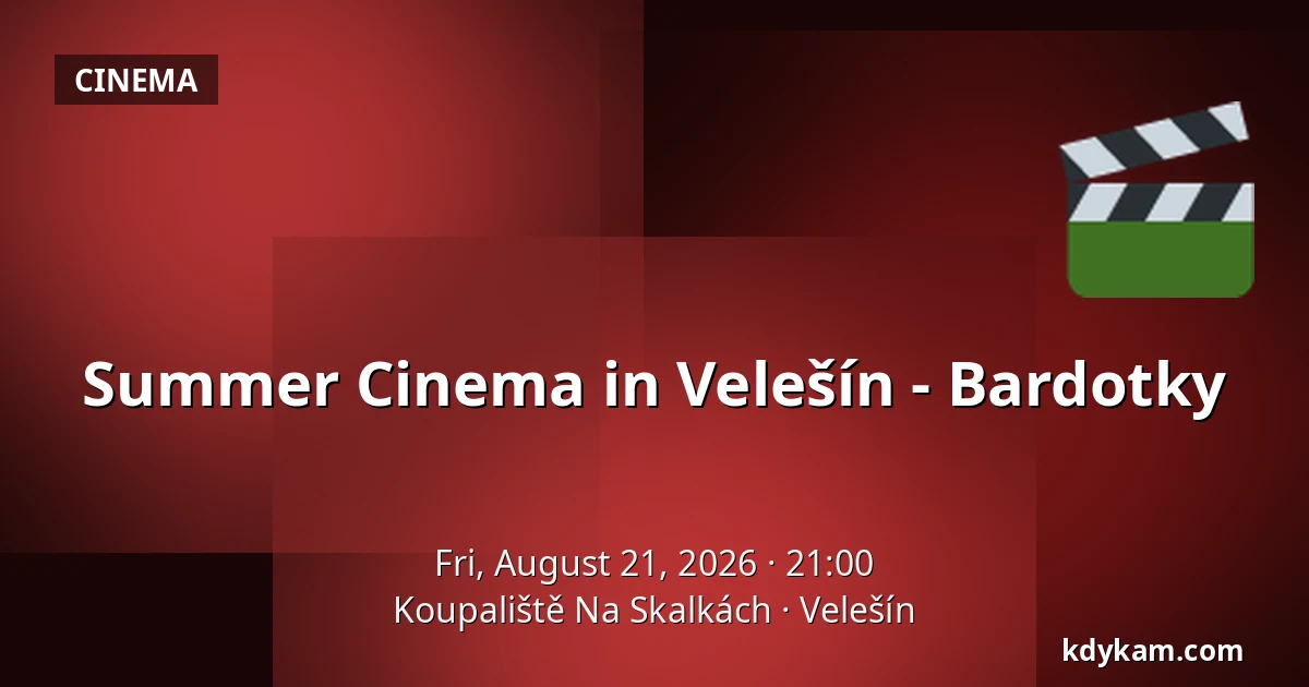Summer Cinema in Velešín - Bardotky — Koupaliště Na Skalkách, Velešín