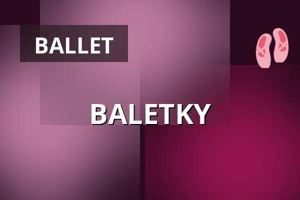 BALETKY — Palác Akropolis, Prague