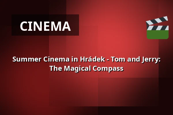 Summer Cinema in Hrádek - Tom and Jerry: The Magical Compass — Rokycany