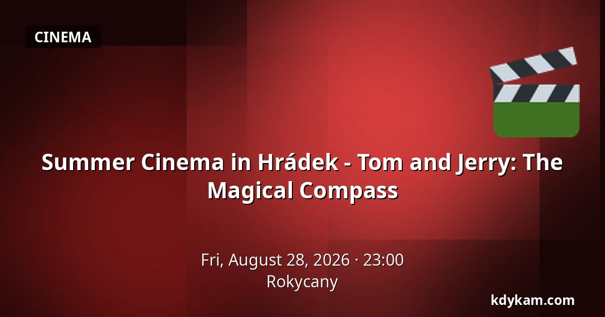 Summer Cinema in Hrádek - Tom and Jerry: The Magical Compass — Rokycany