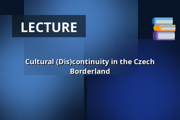 Cultural (Dis)continuity in the Czech Borderland — IC Broumovska, Broumov