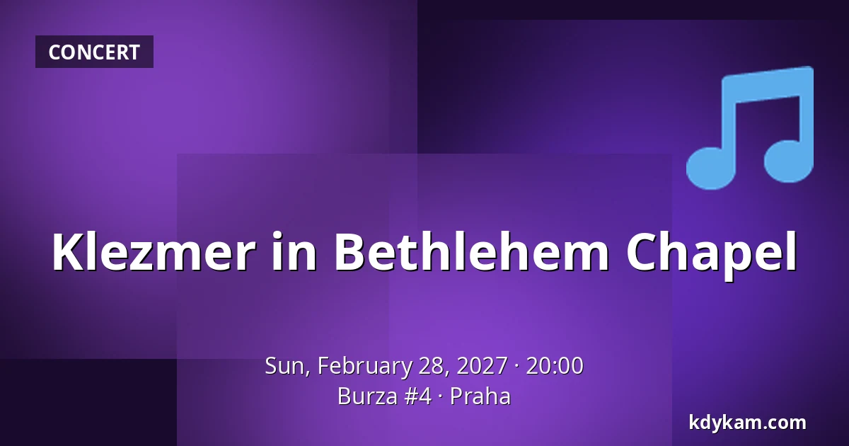 Klezmer in Bethlehem Chapel — Burza #4, Prague