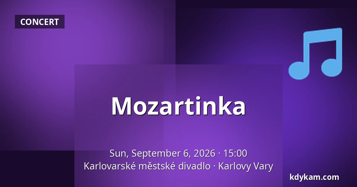 Mozartinka — Karlovy Vary Municipal Theatre, Karlovy Vary