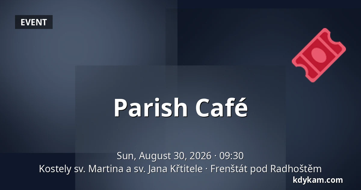 Parish Café — Churches of St. Martin and St. John the Baptist, Frenštát pod Radhoštěm