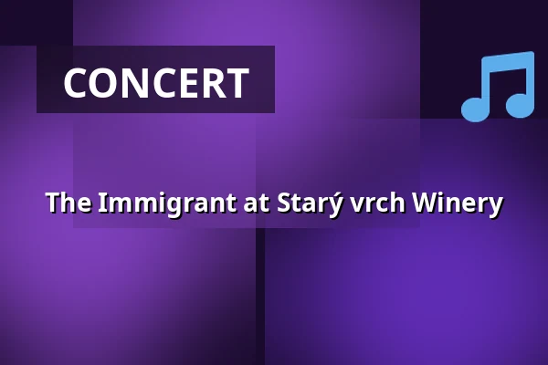 The Immigrant at Starý vrch Winery — Hustopeče, Břeclav
