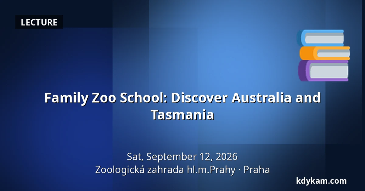 Family Zoo School: Discover Australia and Tasmania — Prague Zoo, Prague