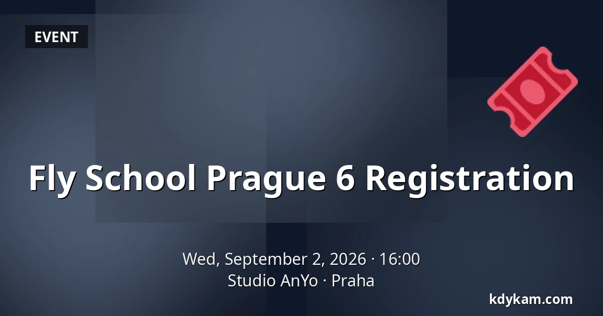 Fly School Prague 6 Registration — Studio AnYo, Prague