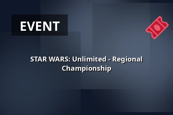 STAR WARS: Unlimited - Regional Championship — PVA Expo Praha Letňany, Prague