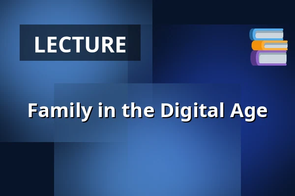 Family in the Digital Age — Praha 8, Prague
