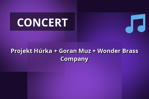 Projekt Húrka + Goran Muz + Wonder Brass Company — Rock Café - divadelní sál, Prague