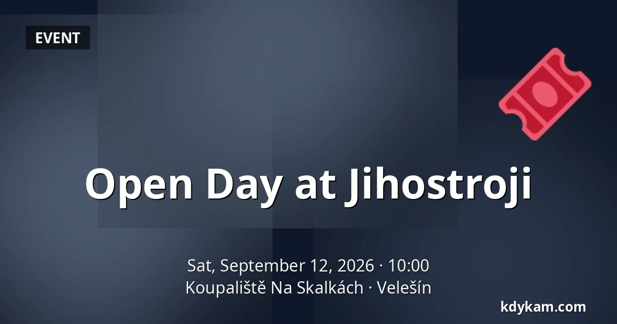 Open Day at Jihostroji — Koupaliště Na Skalkách, Velešín