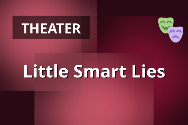 Little Smart Lies — Cultural Centre, Rakovník