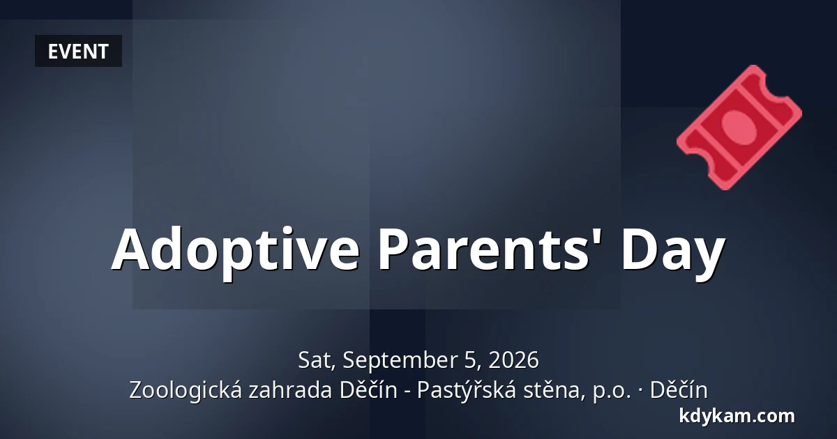 Adoptive Parents' Day — Děčín Zoo - Pastýřská stěna, Děčín