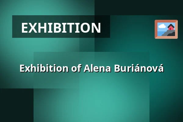 Exhibition of Alena Buriánová — Café Na půl cesty, Prague