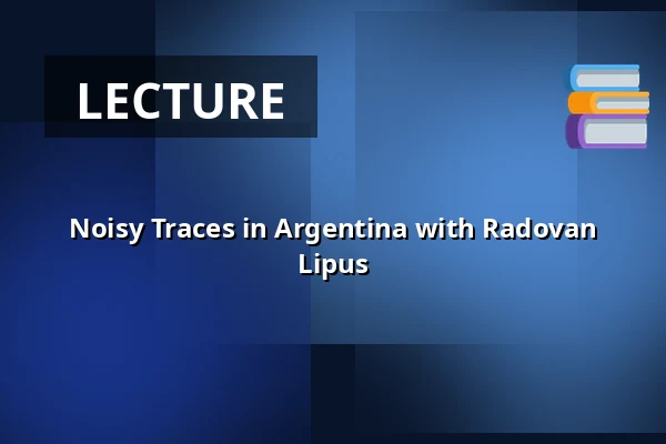 Noisy Traces in Argentina with Radovan Lipus — Semlerova rezidence, Pilsen