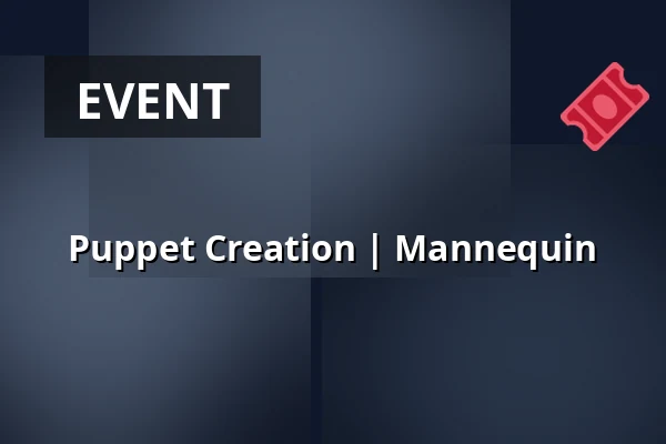 Puppet Creation | Mannequin — divadlo loutek, Ostrava