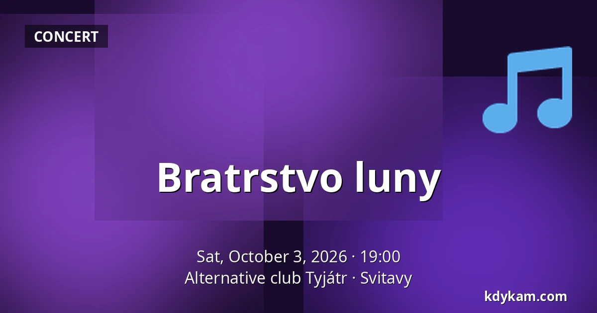 Bratrstvo luny — Alternative club Tyjátr, Svitavy