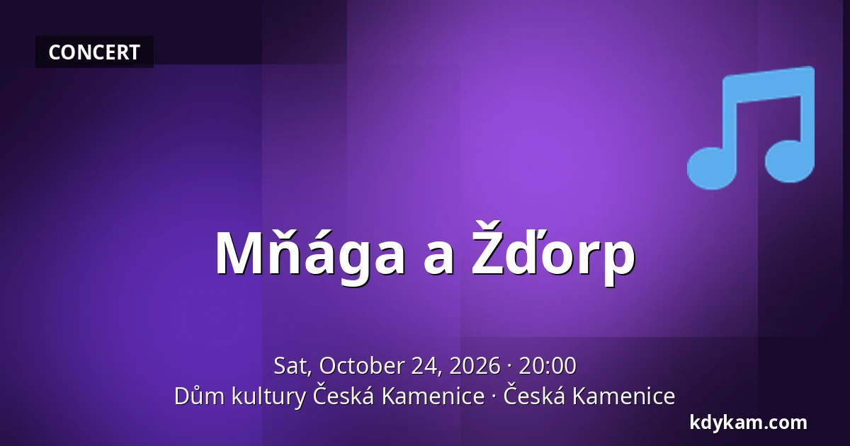 Mňága a Žďorp — Dům kultury Česká Kamenice, Česká Kamenice