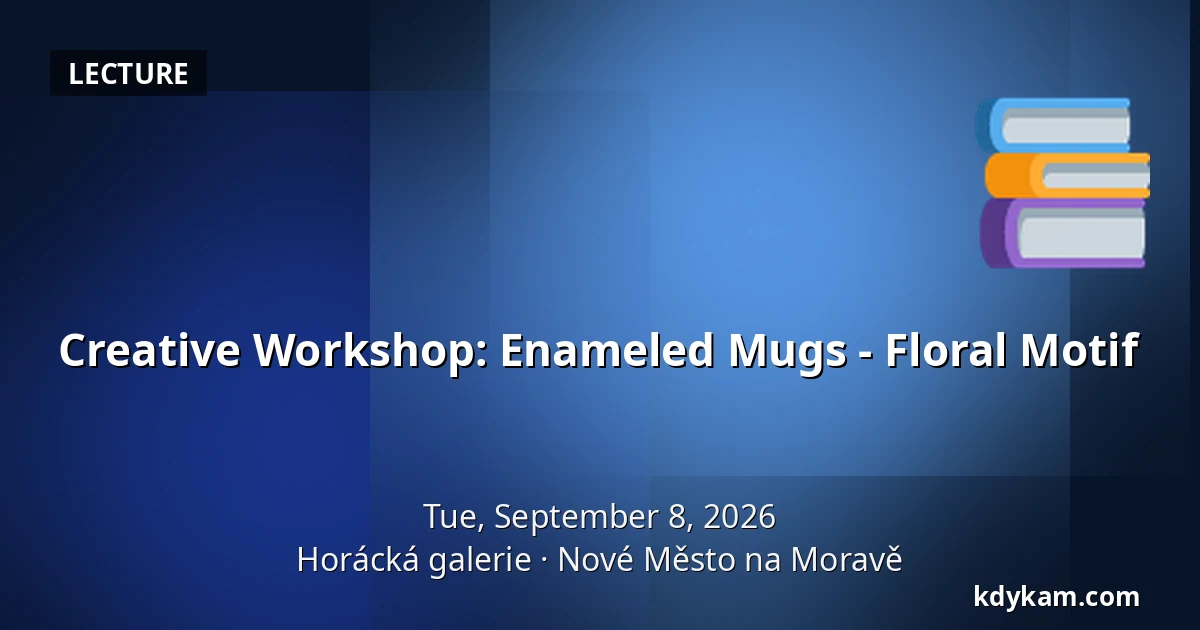 Creative Workshop: Enameled Mugs - Floral Motif — Horáck Gallery, Nové Město na Moravě