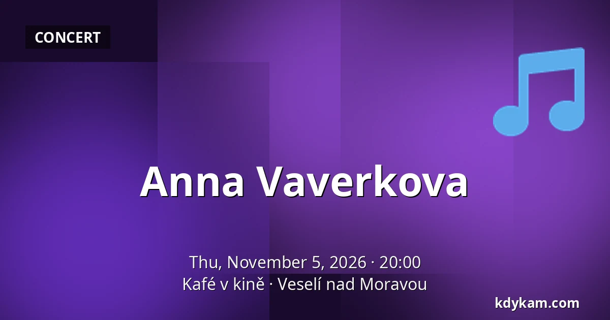 Anna Vaverkova — Kafé v kině, Veselí nad Moravou