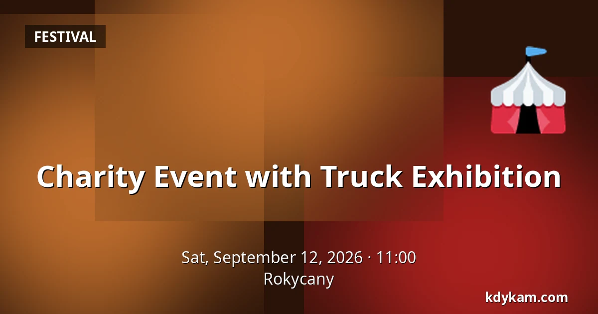 Charity Event with Truck Exhibition — Rokycany