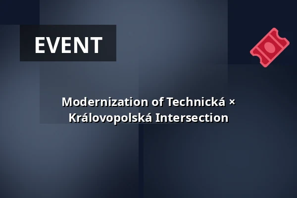 Modernization of Technická × Královopolská Intersection — Žabovřesky, Brno