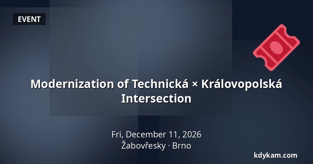 Modernization of Technická × Královopolská Intersection — Žabovřesky, Brno