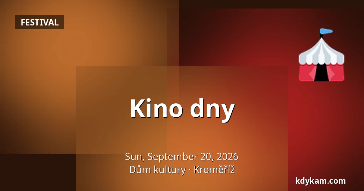 Kino dny — House of Culture Kroměříž, Kroměříž