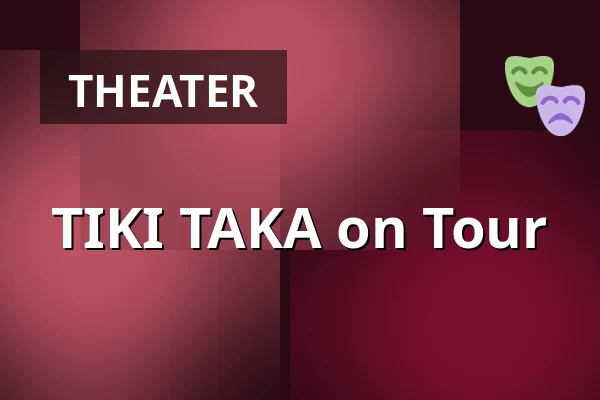 TIKI TAKA on Tour — Kongresové centrum, Zlín