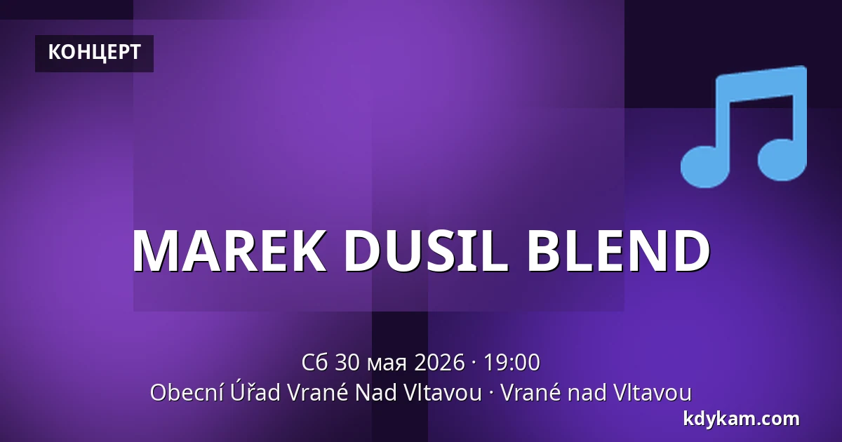 MAREK DUSIL BLEND — Obecní Úřad Vrané Nad Vltavou, Vrané nad Vltavou