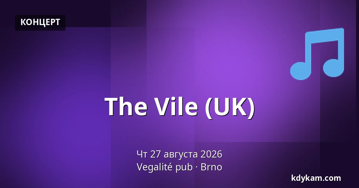 The Vile (UK) — Vegalité pub, Брно