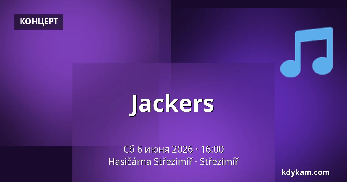 Jackers — Hasičárna Střezimíř, Střezimíř