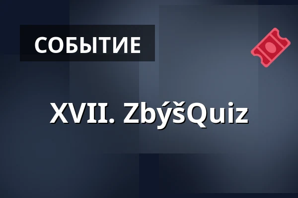 XVII. ZbýšQuiz — Kino Horník, Збышов