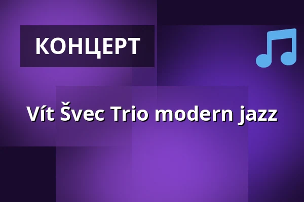 Vít Švec Trio modern jazz — Agharta Jazz Центр, Прага