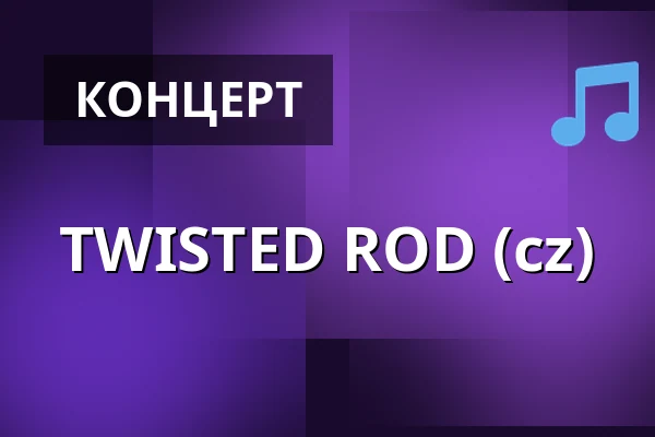 TWISTED ROD (cz) — Klub 007 Strahov, Прага