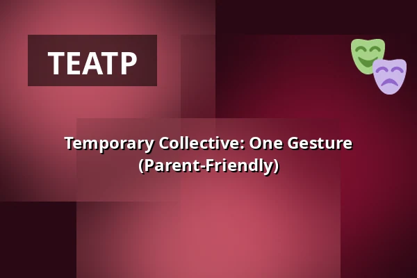 Temporary Collective: One Gesture (Parent-Friendly) — Studio Alta, Прага