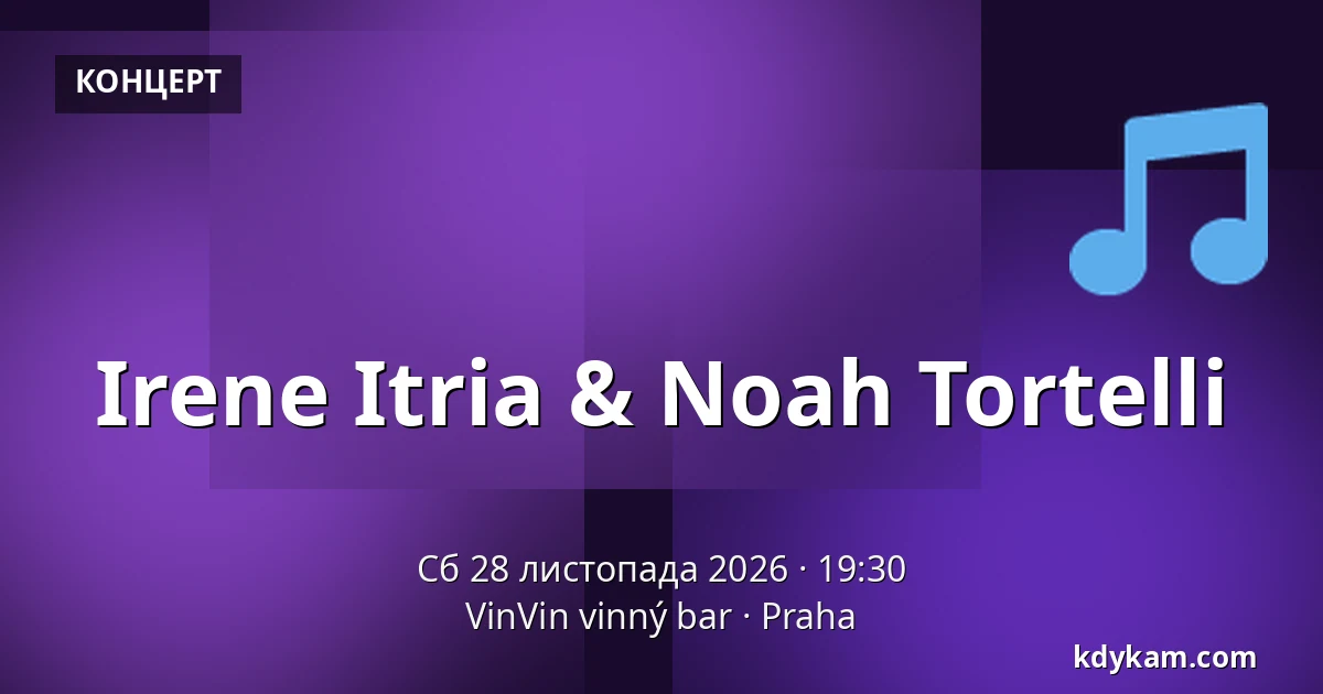Irene Itria & Noah Tortelli — VinVin vinný bar, Прага